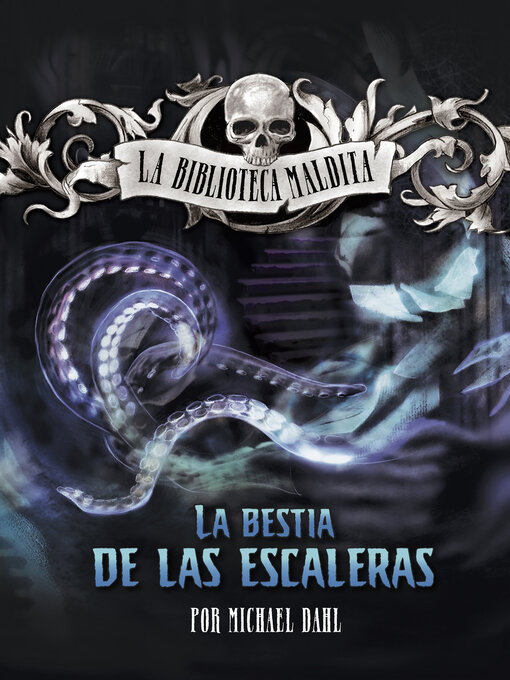 Title details for La bestia de las escaleras by Michael Dahl - Available